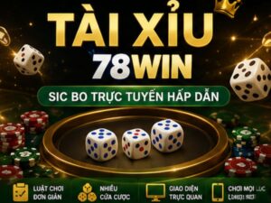 Tài Xỉu 78Win