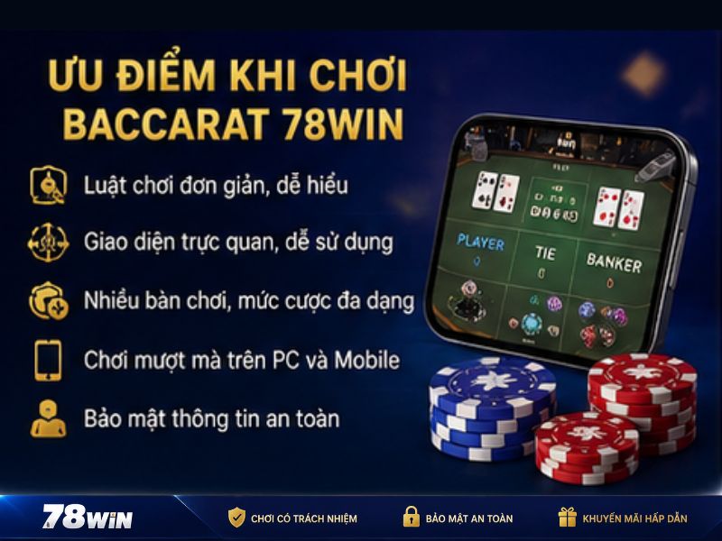 Ưu Điểm Khi Chơi Baccarat 78Win