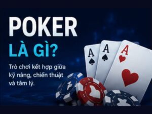 Poker là gì?